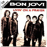 Bon Jovi - Livin On A Prayer